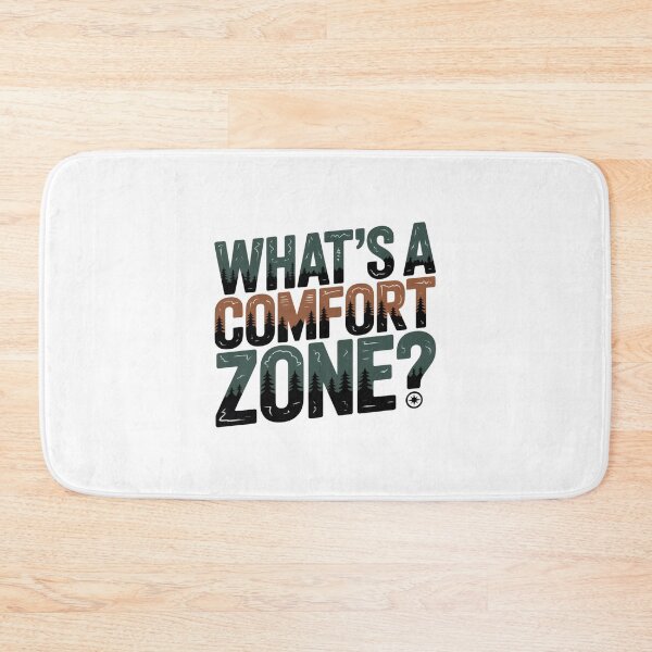 Item preview, What's A Comfort Zone? designed and sold by Peter Stawicki.