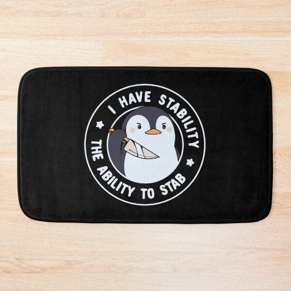 Item preview, I Have Stability The Ability to Stab Penguin by Tobe Fonseca designed and sold by Tobe Fonseca®.
