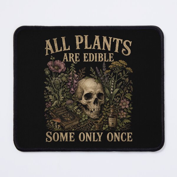 Item preview, All Plants Are Edible Some Only Once plants lover designed and sold by Kladhadredo.