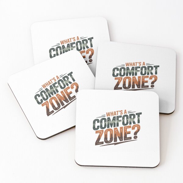 Item preview, What's A Comfort Zone? Treeline Design designed and sold by Peter Stawicki.