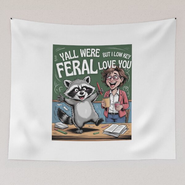 Item preview, Yall Were Feral But I Low Key Love You designed and sold by Naitsebas.