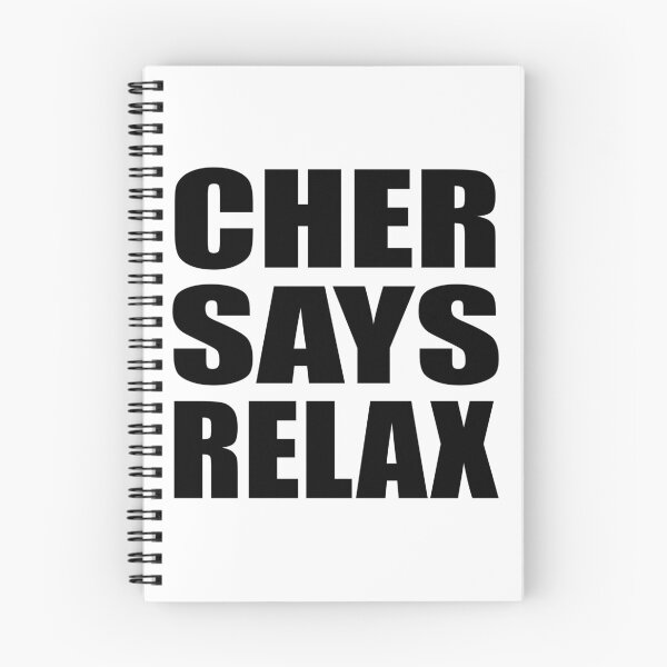 Item preview, Cher Says Relax designed and sold by Normbot2000.