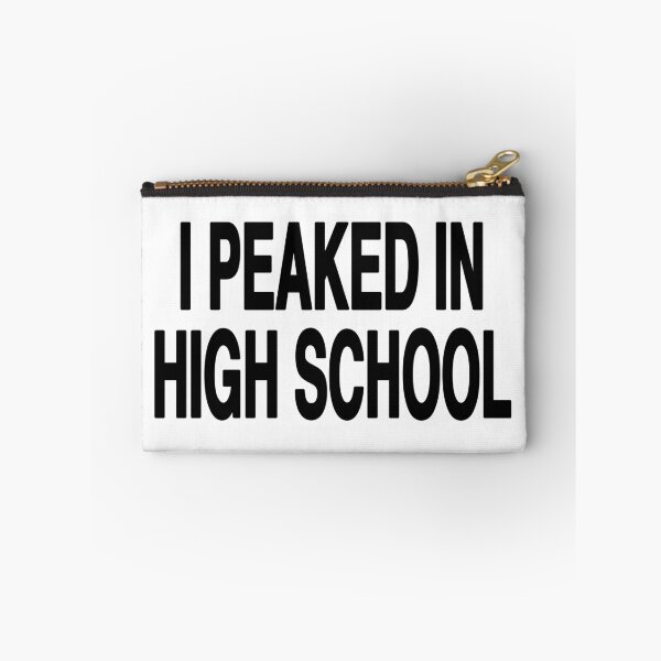 Item preview, i peaked in high school  designed and sold by EigengrauART.