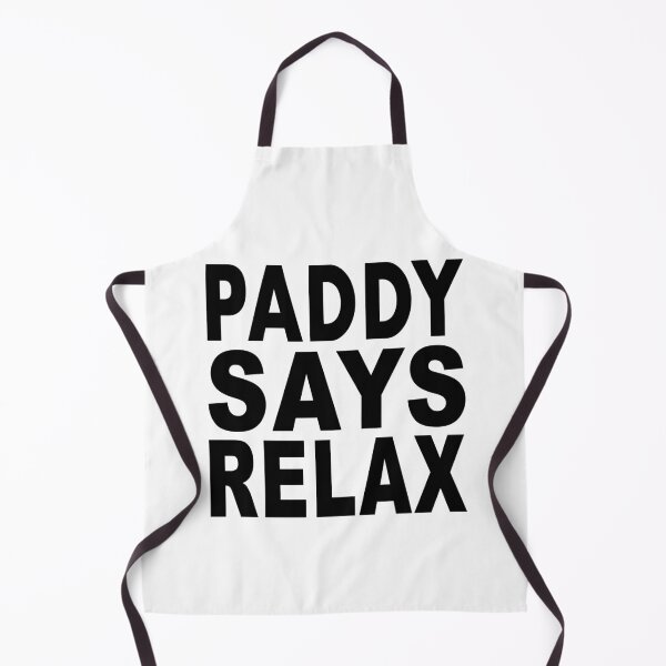 Item preview, Paddy Says Relax designed and sold by Normbot2000.