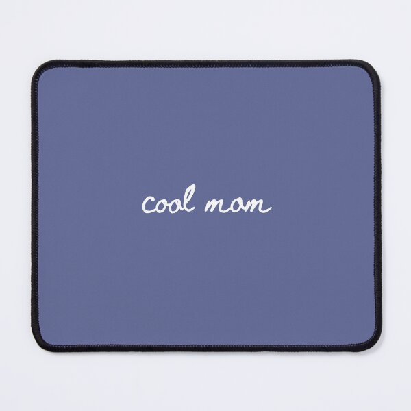 Item preview, Cool Mom designed and sold by moodjelly.