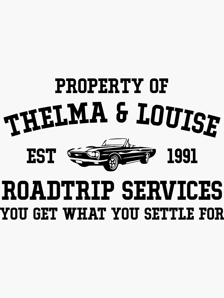 THELMA AND LOUISE STICKER - Junk GYpSy co.