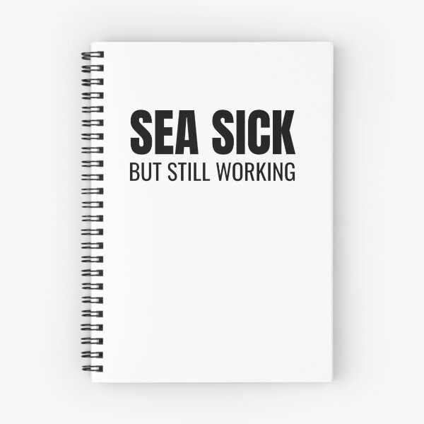 Item preview, Sea Sick But Still Working (Black) designed and sold by ShipCrewNation.