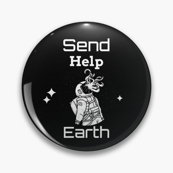 Item preview, Send Help Earth designed and sold by SarcasticTeez.