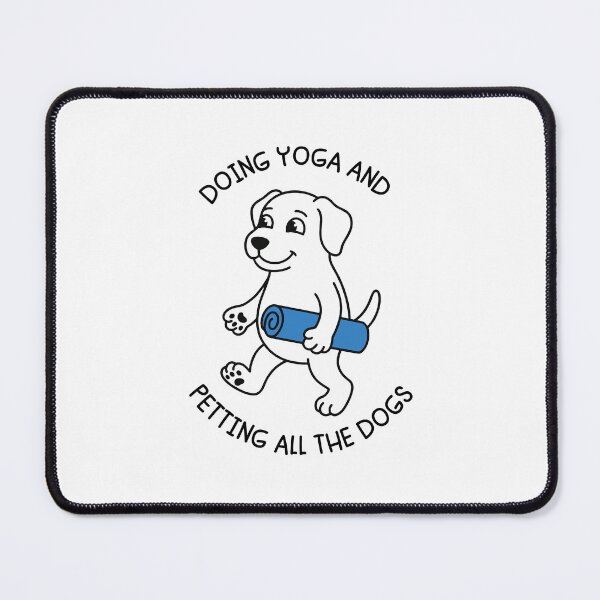 Item preview, Doing Yoga and Petting all the Dogs Funny Dog Yoga Lover - International Yoga Day June 21 designed and sold by gunaone-design.