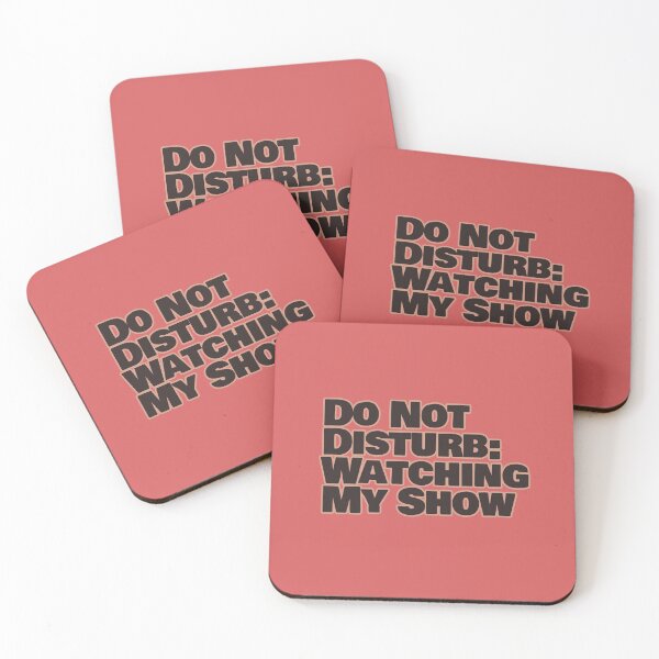 Item preview, Do Not Disturb: Watching My Show – Funny Binge Watching Quote designed and sold by hhells.