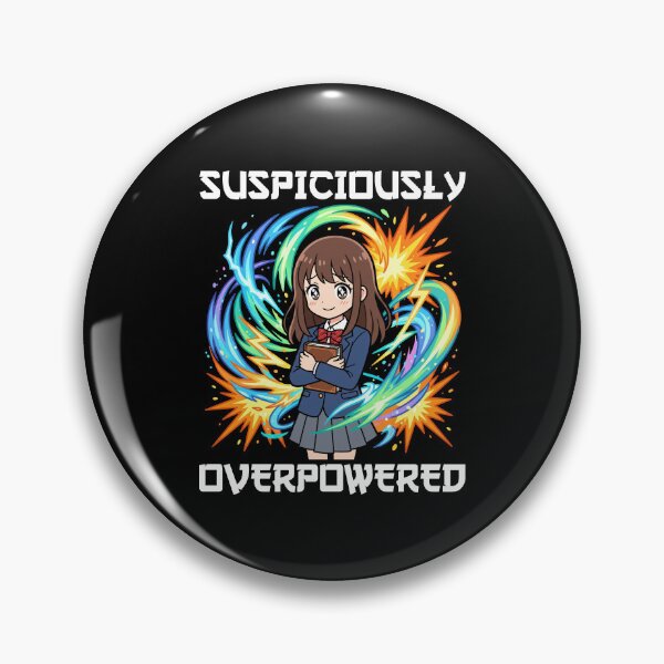 Item preview, ANIME - SUSPICIOUSLY OVERPOWERED designed and sold by KEF Custom.