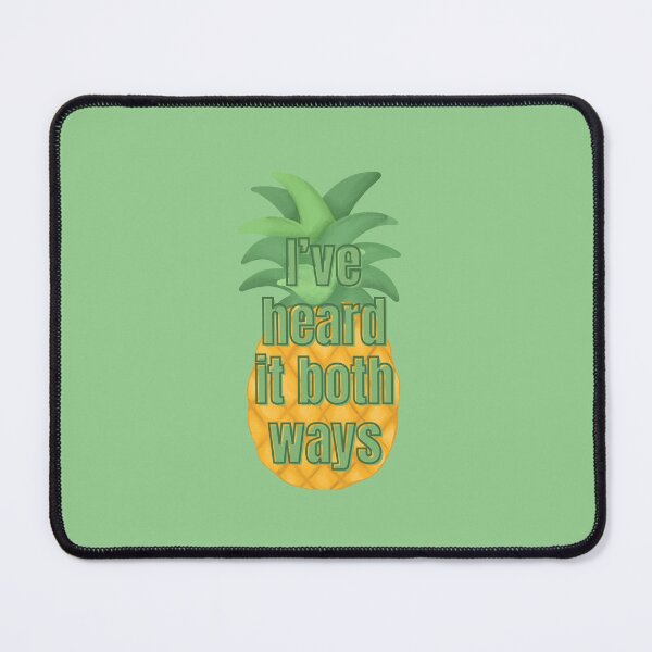 Item preview, psych I've heard it both ways pineapple designed and sold by Kennaburke.