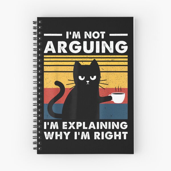 Item preview, I'm Not Arguing I'm Just Explaining Why I'm Right Funny Cat designed and sold by hqmofoo35.