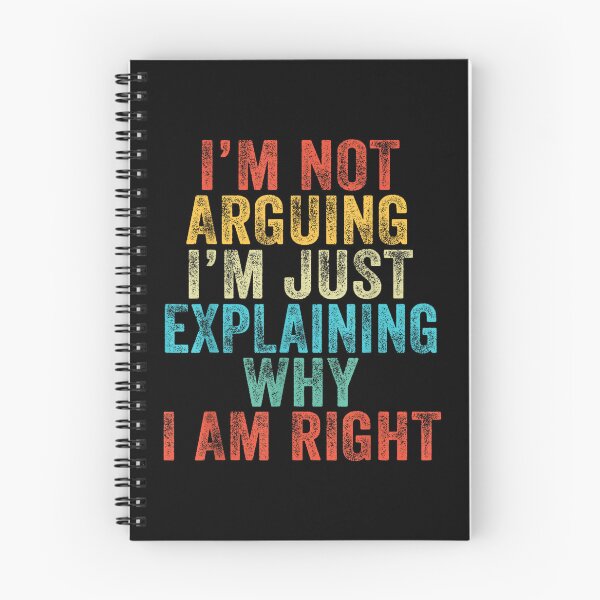 Item preview, Funny I'm Not Arguing I'm Just Explaining Why I Am Right designed and sold by hqmofoo35.