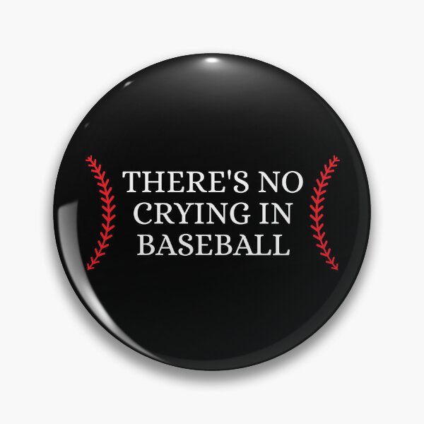 Item preview, There's no crying in baseball designed and sold by Dondonmart.