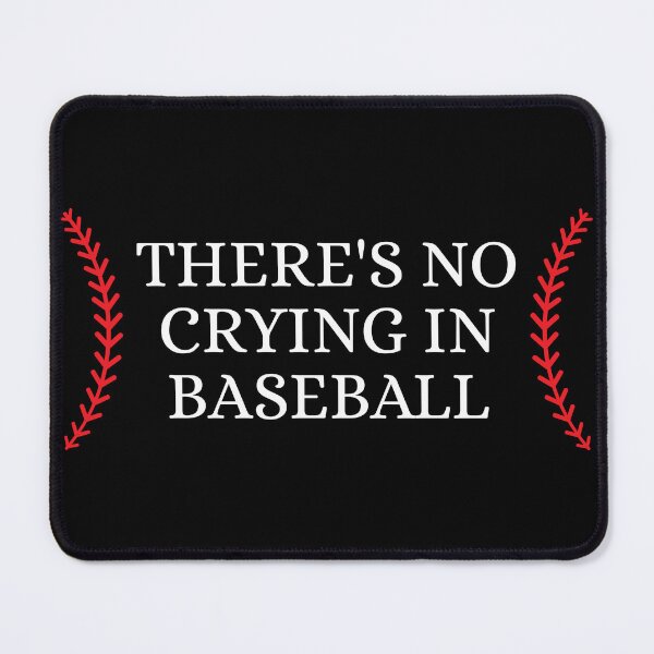 Item preview, There's no crying in baseball designed and sold by Dondonmart.