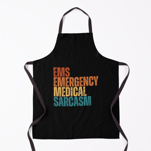 Item preview, Emergency medical Sarcasm EMS | funny medical humor designed and sold by Dondonmart.