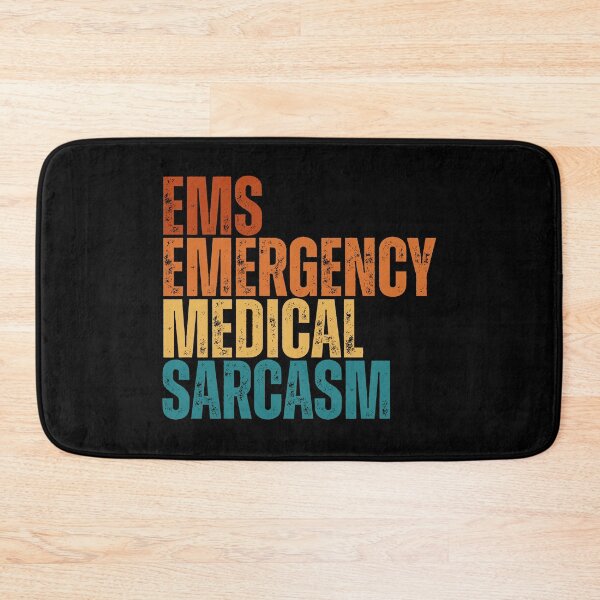 Item preview, Emergency medical Sarcasm EMS | funny medical humor designed and sold by Dondonmart.