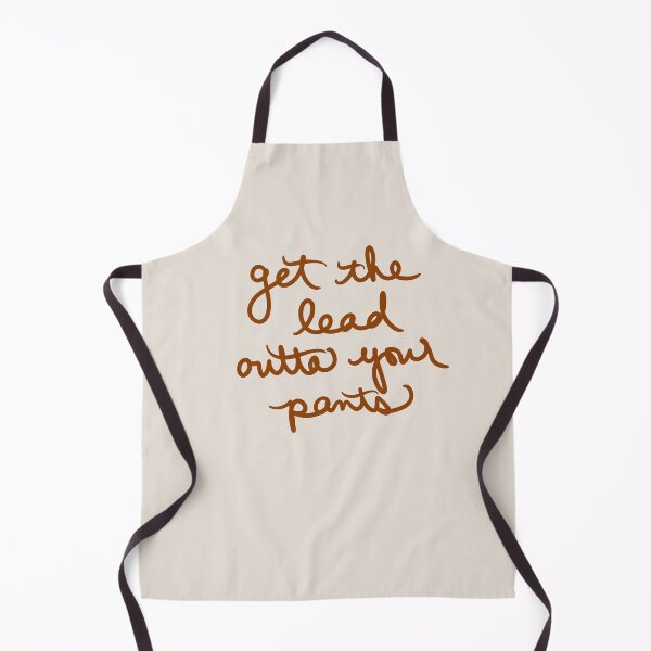 Item preview, Get the Lead Outta Your Pants designed and sold by abeink.