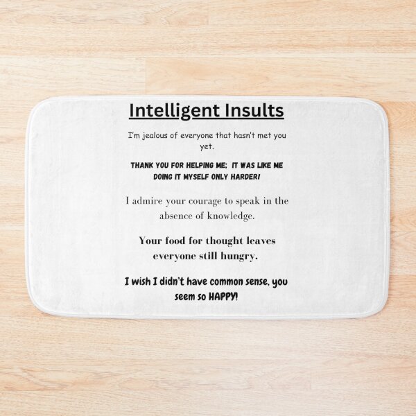 Item preview, Intelligent Insults designed and sold by ValsCrazyCats.