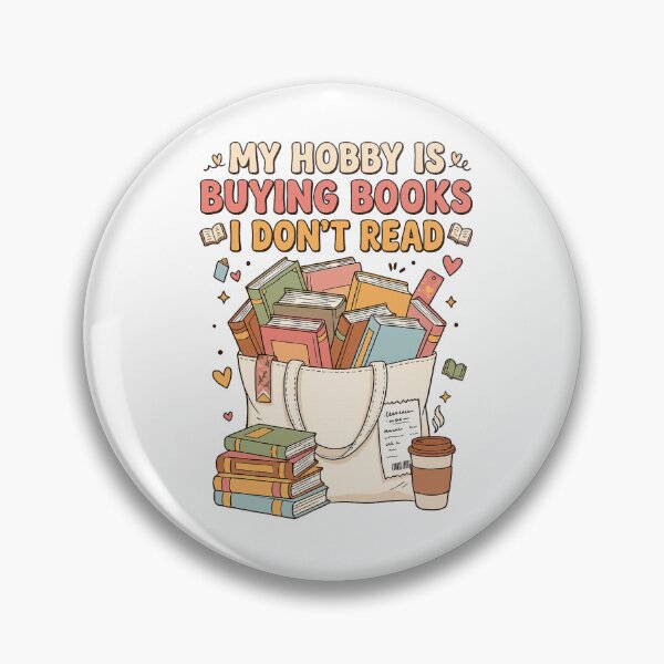 Item preview, My Hobby Is Buying Books I Don’t Read Funny Book Lover designed and sold by Ora-kuro.
