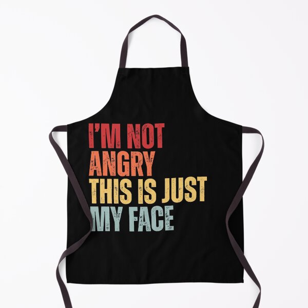 Item preview, Im Not Angry This Is Just My Face designed and sold by Dondonmart.