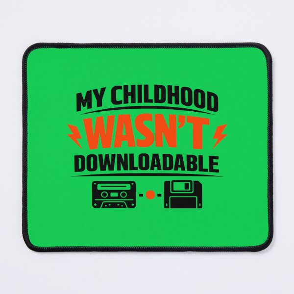 Item preview, My Childhood Wasn’t Downloadable – Retro Nostalgia Quote Design designed and sold by DesignHouse07.