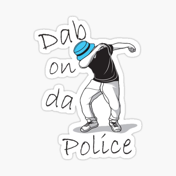 Dab On Da Police Sticker