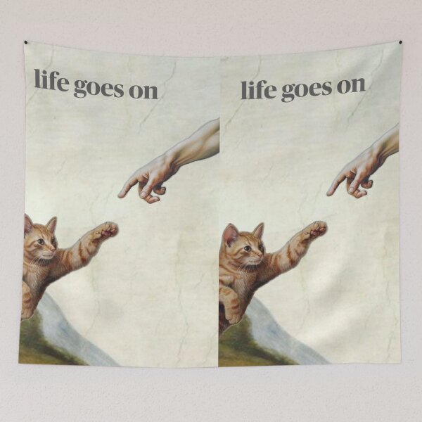 Item preview, Life Goes On Cat Meme – Funny Renaissance Art Parody designed and sold by Jesus-istheway.