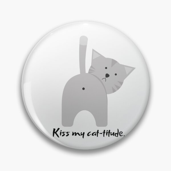Item preview, Funny Kiss My Cat-titude Meme Illustration  designed and sold by LoomLineDigital.