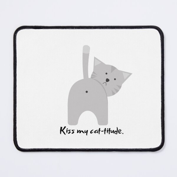 Item preview, Funny Kiss My Cat-titude Meme Illustration designed and sold by LoomLineDigital.