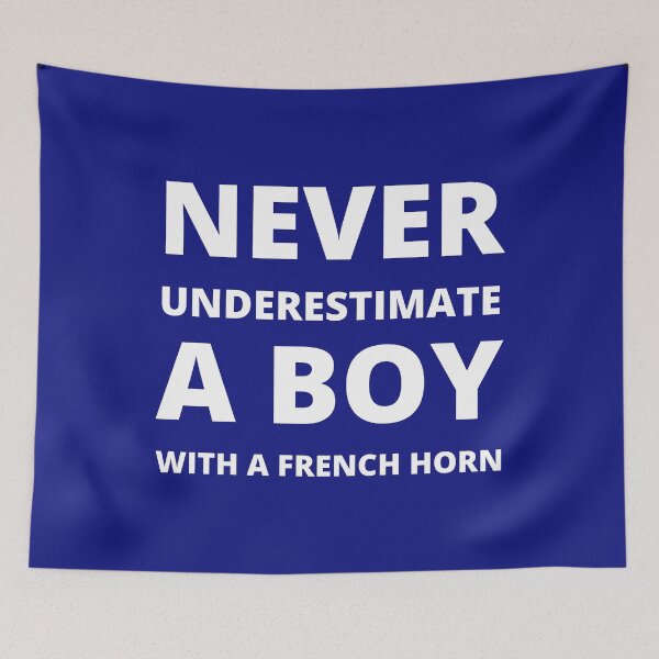 Item preview, Never underestimate a boy with a french horn designed and sold by fev-rocks.