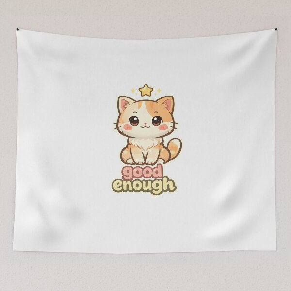 Item preview, "Good Enough" | Cute Cat Small Wins & Self-Care Affirmation Art designed and sold by Naviora.