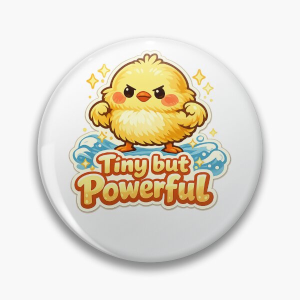 Item preview, Tiny but Powerful Chick Sticker | Cute Kawaii Motivation designed and sold by CutePrintCorner.
