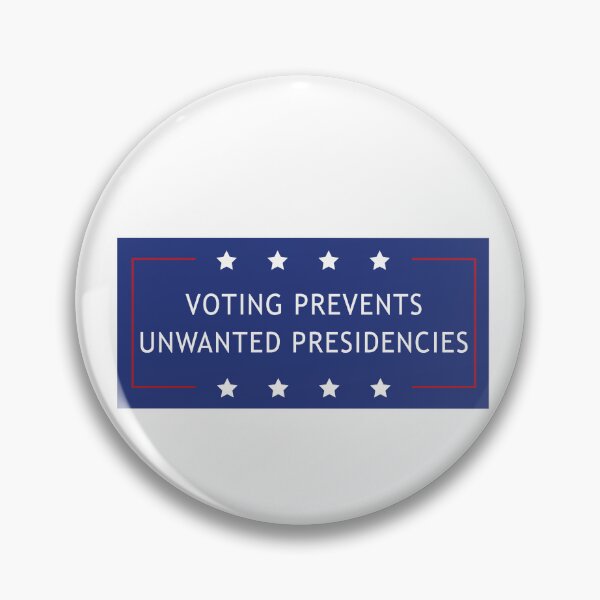 Item preview, Voting Prevents Unwanted Presidencies  designed and sold by anaotradnova.