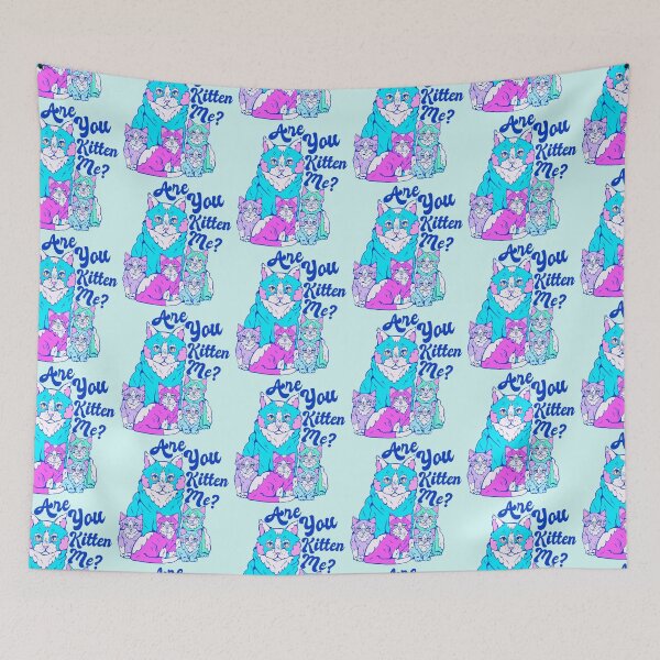 Item preview, are you kitten me 2026 designed and sold by crestfallenmermaid.