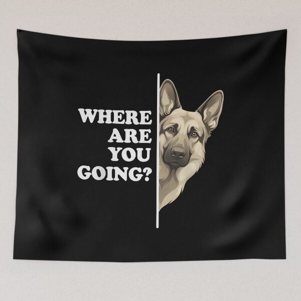 Item preview, Where Are You Going German Shepherd Dog Tee designed and sold by OlyvieArt.