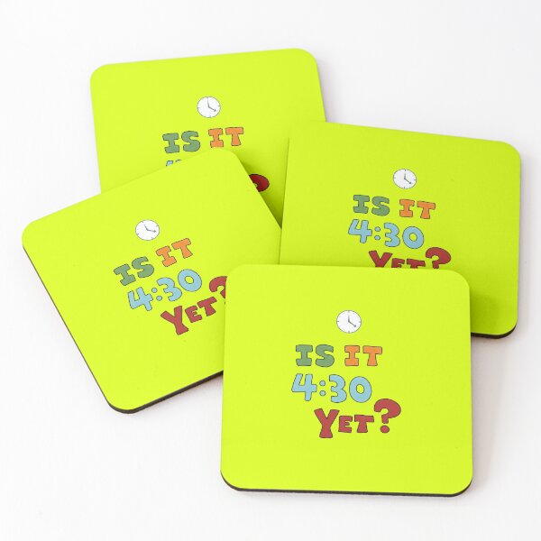 Item preview, Is It 4:30 Yet? designed and sold by Murvel-Ink.
