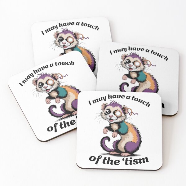 Item preview, I May Have a Touch of the Tism Funny Ferret Autism Gift designed and sold by Say It With Ink.