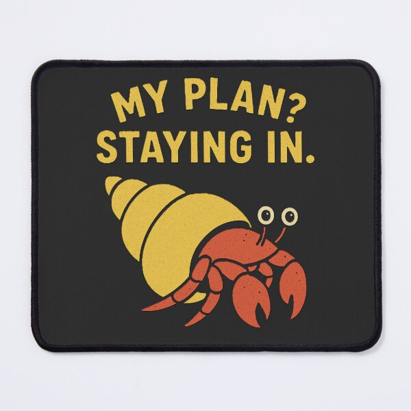 Item preview, My Plan Staying In Hermit Crab | Introvert Homebody Funny Shirt designed and sold by Negisandeep studio.