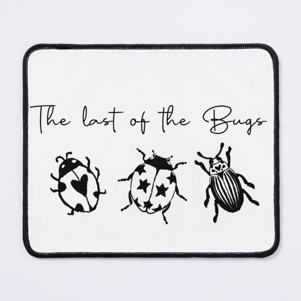Item preview, THE LAST OF THE BUGS INSPIRED designed and sold by delllsdesigns.