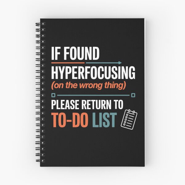 Item preview, If Found Hyperfocusing Please Return to To-Do List Funny Neurodivergent Gift designed and sold by Say It With Ink.