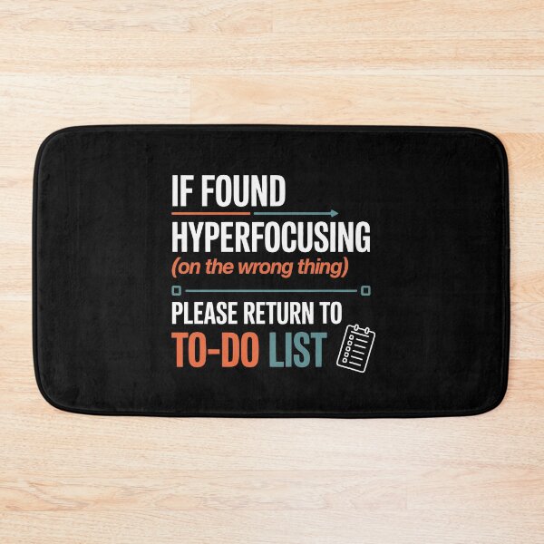 Item preview, If Found Hyperfocusing Please Return to To-Do List Funny Neurodivergent Gift designed and sold by Say It With Ink.