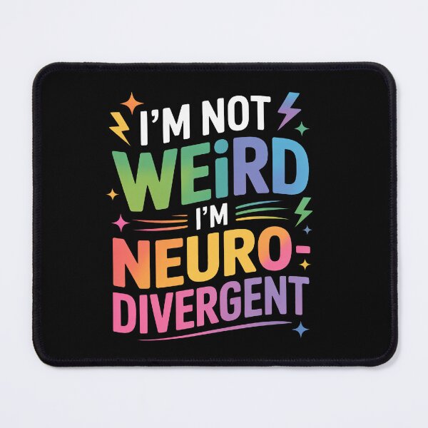 Item preview, I'm Not Weird I'm Neurodivergent Funny Autism ADHD Gift designed and sold by Say It With Ink.