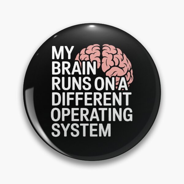 Item preview, My Brain Runs On a Different Operating System Autism ADHD Neurodivergent Gift designed and sold by Say It With Ink.