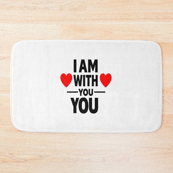 Item preview, I Am With You Romantic Love Support Design designed and sold by Lovestickerco.