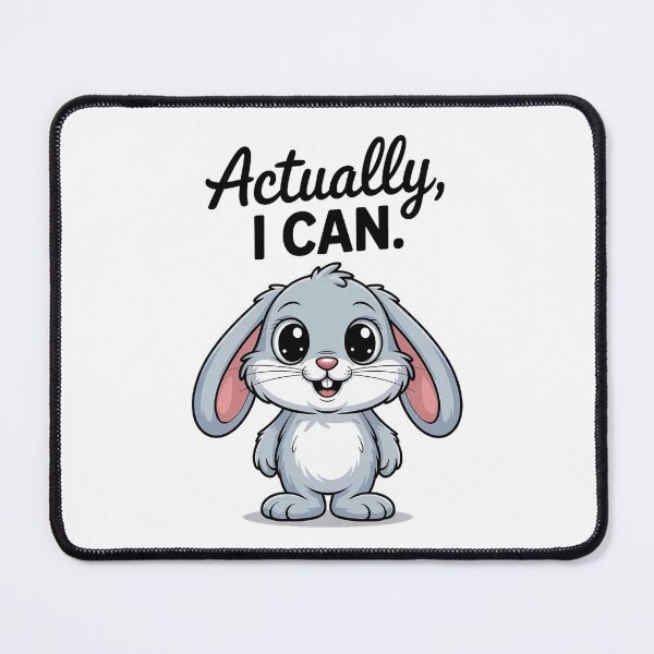 Item preview, Actually I Can Cute Bunny Motivation Design designed and sold by Cool-cat-art.