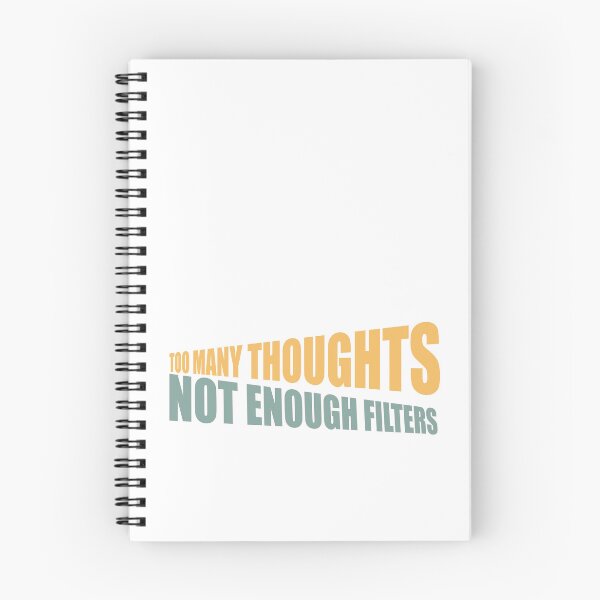 Item preview, Too Many Thoughts, Not Enough Filters – Sarcastic Typography Design designed and sold by thecherishlane.