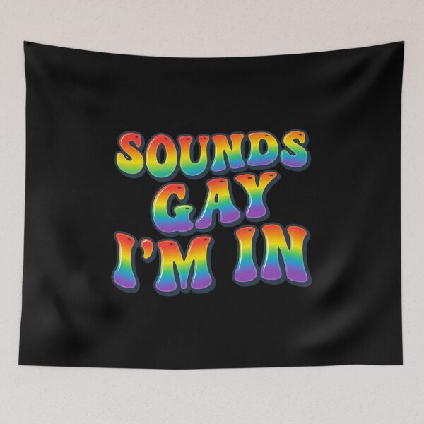 Item preview, Funny Gay Pride Sounds Gay I'm In LGBTQ Humor Gift Pride Month designed and sold by Im-Ara.