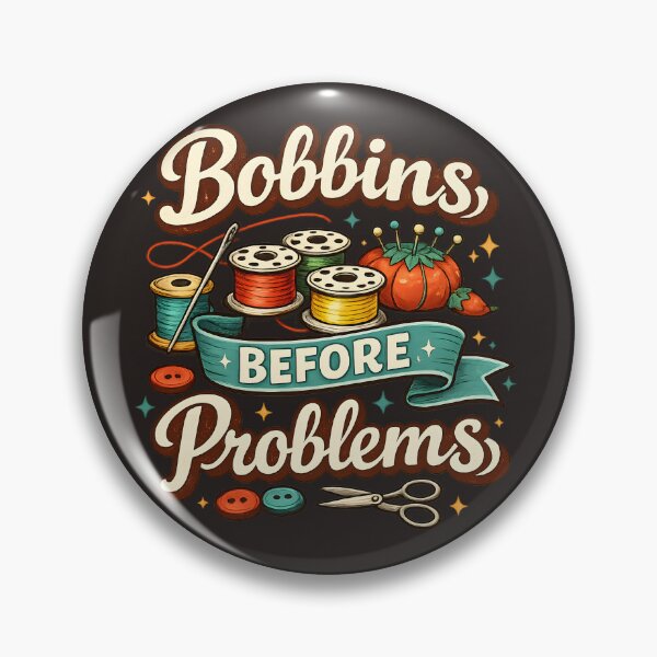 Item preview, Bobbins Before Problems – Vintage Sewing Humor Design designed and sold by blankTeeShirt.